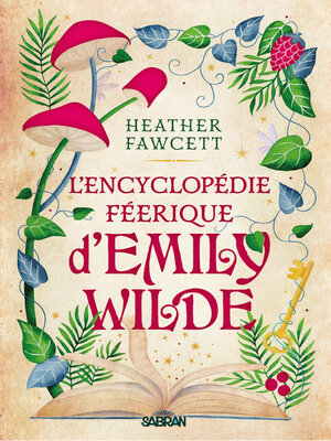 cover image of L'Encyclopédie féerique d'Emily Wilde (e-book)--Tome 01